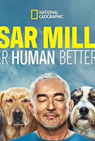 Watch Full Tvshow :Cesar Millan Better Human Better Dog (2021-)