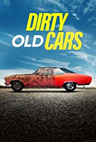 Watch Full Tvshow :Dirty Old Cars (2023)