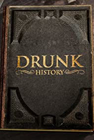 Watch Full Tvshow :Drunk History (2013-2019)