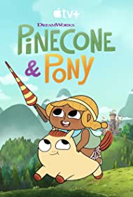 Watch Full Tvshow :Pinecone Pony (2022-)