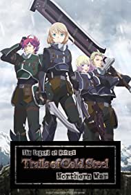 Watch Full TV Series :The Legend of Heroes Trails of Cold Steel (2023-)