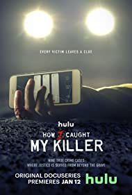 Watch Full Tvshow :How I Caught My Killer (2023)