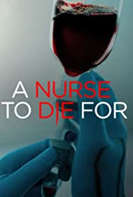 A Nurse to Die For (2023)