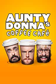Watch Full Tvshow :Aunty Donnas Coffee Cafe (2023-)