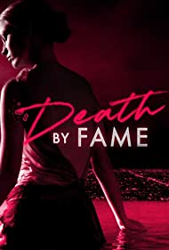 Watch Full Tvshow :Death by Fame (2023)