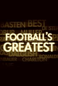 Watch Full Tvshow :Footballs Greatest (2010-)