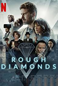 Watch Full Tvshow :Rough Diamonds (2022-)