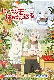 Watch Full Tvshow :A Story About a Grandpa and Grandma Who Returned Back to Their Youth (2024-)