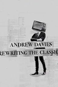 Andrew Davies Rewriting the Classics (2018)