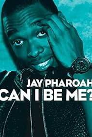 Jay Pharoah Can I Be Me (2015)