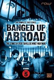 Watch Full Tvshow :Locked Up Abroad (2007-)