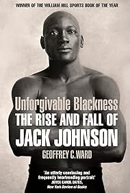 Watch Full Tvshow :Unforgivable Blackness The Rise and Fall of Jack Johnson (2004)