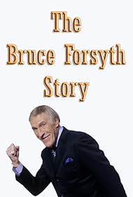 Watch Full Movie :The Bruce Forsyth Story (2017)