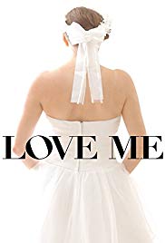 Watch Full Movie :Love Me (2014)