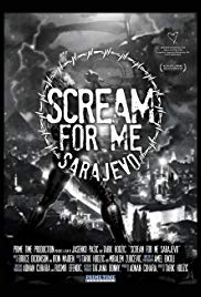 Watch Full Movie :Scream for Me Sarajevo (2017)