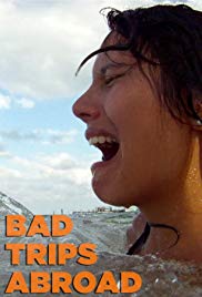 Bad Trips Abroad (2013 )