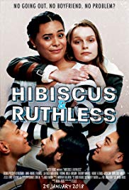Hibiscus &amp; Ruthless (2018)