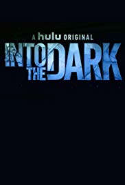 Into the Dark (2018 )