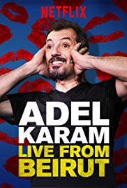 Adel Karam: Live from Beirut (2018)