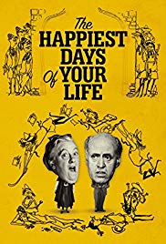 The Happiest Days of Your Life (1950)