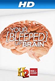 Your Bleeped Up Brain (2013 )