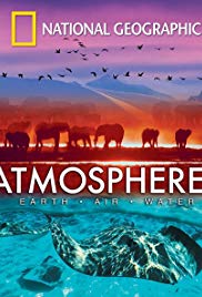 National Geographic: Atmospheres  Earth, Air and Water (2009)