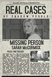 Real Cases of Shadow People The Sarah McCormick Story (2018)