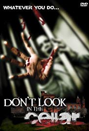 Dont Look in the Cellar (2008)