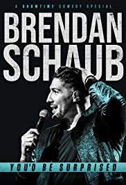 Brendan Schaub: Youd Be Surprised (2019)