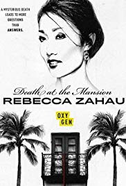 Death at the Mansion: Rebecca Zahau (2019)