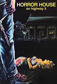 Horror House on Highway Five (1985)