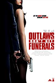 Outlaws Dont Get Funerals (2017)