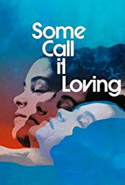 Some Call It Loving (1973)