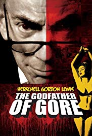 Herschell Gordon Lewis: The Godfather of Gore (2010)