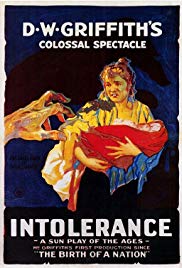 Intolerance: Loves Struggle Throughout the Ages (1916)