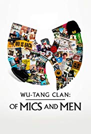 Watch Full Tvshow :WuTang Clan: Of Mics and Men (2019 )
