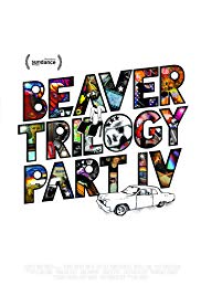 Watch Full Movie :Beaver Trilogy Part IV (2015)