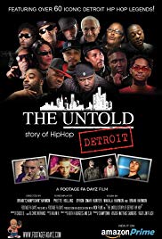 The Untold Story of Detroit Hip Hop (2018)