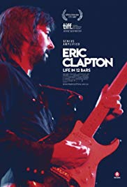 Eric Clapton: Life in 12 Bars (2017)