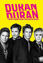 Duran Duran: Theres Something You Should Know (2018)
