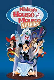 Mickeys House of Villains (2001)