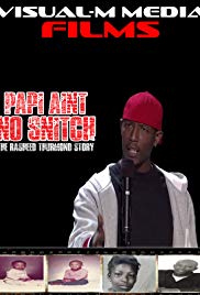 Papi Aint No Snitch: The Rasheed Thurmond Story (2015)