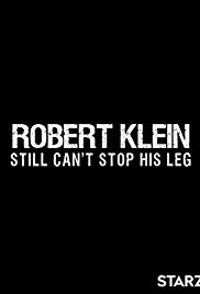 Robert Klein Still Cant Stop His Leg (2016)