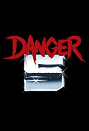 Danger 5 (2011 )