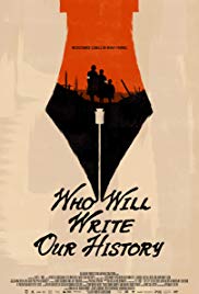 Who Will Write Our History (2017)