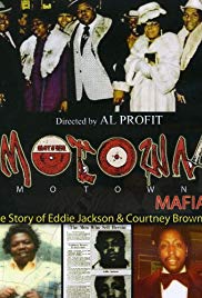 Motown Mafia: The Story of Eddie Jackson and Courtney Brown (2011)